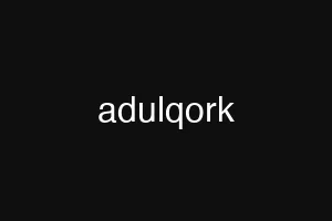 adulqork