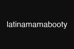 latinamamabooty