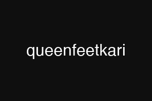 queenfeetkari